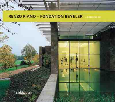 Renzo Piano--Fondation Beyeler