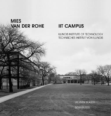 Mies van der Rohe - IIT Campus: Illinois Institute of Technology