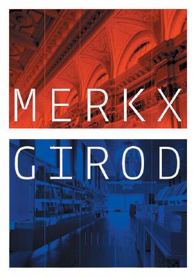 Merkx + Girod: Frame Monographs of Contemporary Interior Architects
