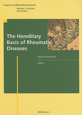 The Hereditary Basis of Rheumatic Diseases (Progress in Inflammation Research)