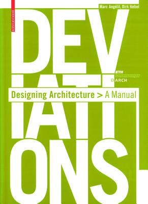 Deviations: Designing Architecture - A Manual