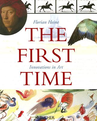The First Time: Innovations in Art