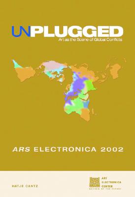 Unplugged: Art as the Scene of Global Conflicts