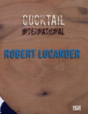 Robert Lucander: Cocktail International (Emanating)