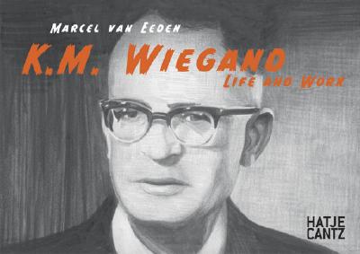 Marcel van Eeden: K.M. Wiegand