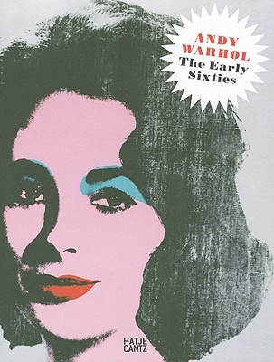 Andy Warhol: The Early Sixties: Paintings and Drawings 1961-1964