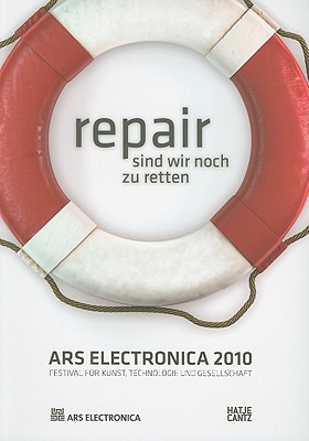 Ars Electronica 2010: Repair