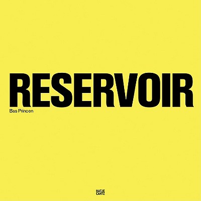 Bas Princen: Reservoir