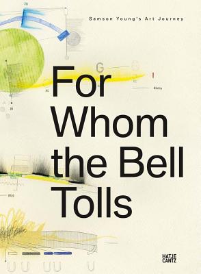For Whom the Bell Tolls: Samson Youngs Art Journey