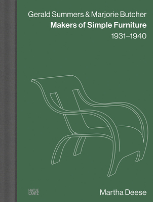 Gerald Summers & Marjorie Butcher: Makers of Simple Furniture: 19311940