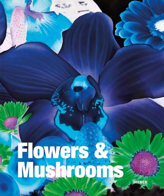 Image for Flowers and Mushrooms