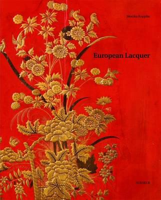 European Lacquer: Selected Works from the Museum fr Lackkunst Mnster