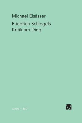Image for Friedrich Schlegels Kritik am Ding (German Edition)