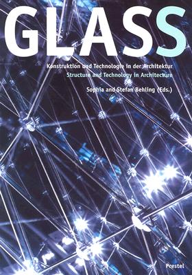 Image for Glass: Structure and Technology in Architecture (English and German Edition)