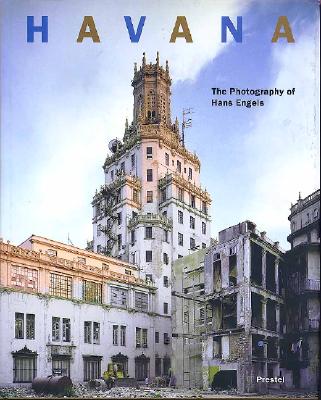 Havana: The Photography of Hans Engels