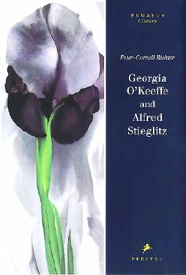 Georgia O'Keeffe and Alfred Stieglitz (Pegasus Library)