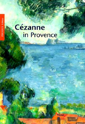 Cezanne in Provence (Pegasus Library Paperback Editions)