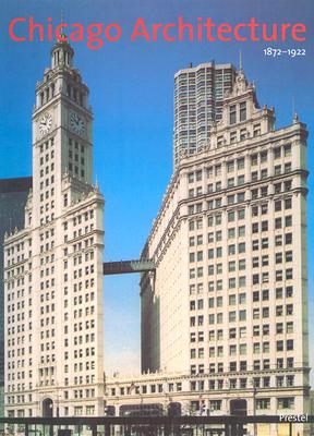 Chicago Architecture 1872-1922