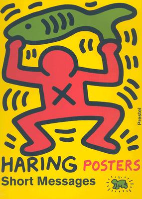 Keith Haring: Posters - Short Messages