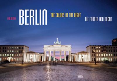 Berlin: The Colors of the Night