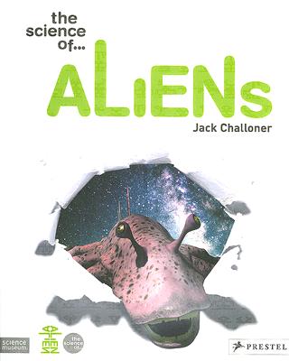 The science of.Aliens