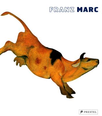 Image for Franz Marc: The Retrospective Franz Marc: The Retrospective