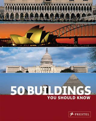 50 Buildings You Should Know (50.you Should Know)