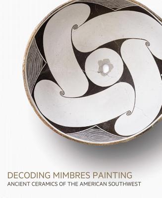 Decoding Mimbres Painting: Ancient Ceramics of the American Southwest