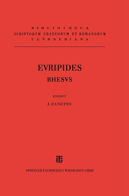 EURIPIDES: RHESUS Edidit Ioseph Zanetto