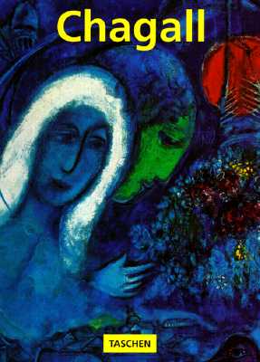 Marc Chagall 1887-1985: Painting As Poetry
