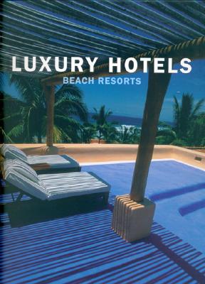 Luxury Hotels Beach Resorts