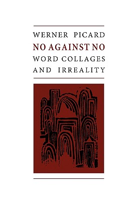 No Against No: Word Collages and Irreality