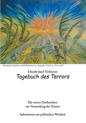 Tagebuch des Terrors: Die neuen Denkans tze zur Vermeidung des Terrors (German Edition)