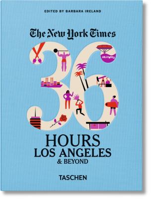 Image for NYT. 36 Hours. Los Angeles & Beyond (The New York Times 36 Hours)
