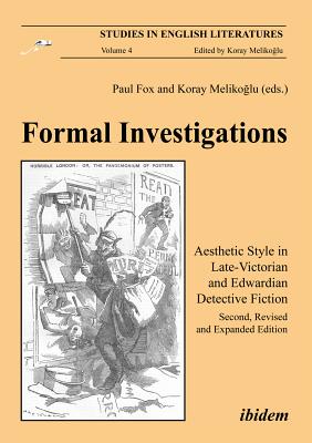 Image for Formal Investigations: Aesthetic Style in Late-Victorian and Edwardian Detective Fiction (Studies in English Literatures)