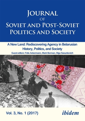 Journal of Soviet and Post-Soviet Politics and Society: The Russian Media and the War in Ukraine, Vol. 1, No. 1 (2015) (Journal of Soviet and Post-soviet Politics and Society No. 1)