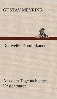 Der Weisse Dominikaner (German Edition)