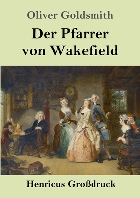 Der Pfarrer von Wakefield (Grodruck)