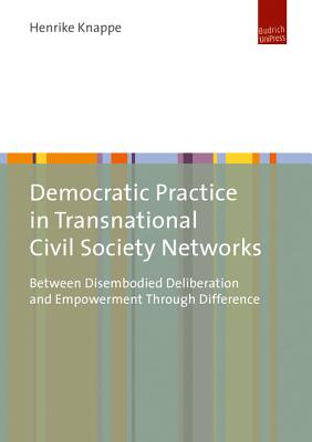 Doing Democracy Differently: Political Practices and Transnational Civil Society