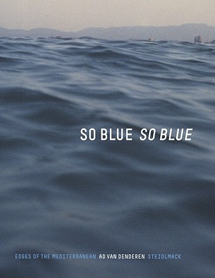 Ad Van Denderen: So Blue, So Blue