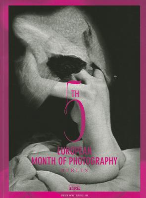 5th European Month of Photography Berlin (English and German Edition)