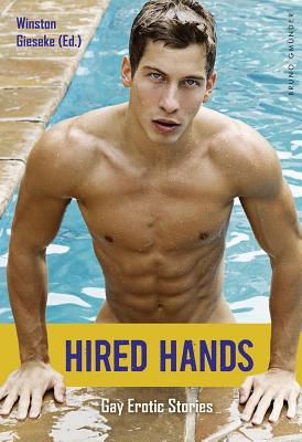 HIRED HANDS : GAY EROTIC STORIES