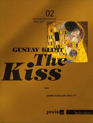 Gustav Klimt: The Kiss (EDITION BELVEDERE, 2)