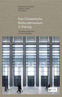 GMP: The National Museum of China in Beijing
