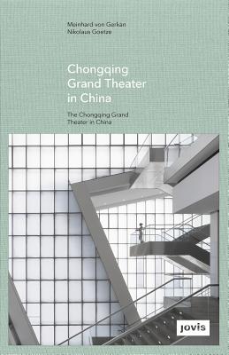GMP: The Chongqing Grand Theater in China