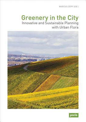 Greenery in the City: Innovative and Sustainable Planning with Urban Flora