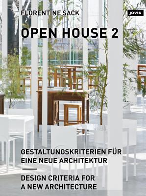 Open House 2: Design Criteria for a New Architecture