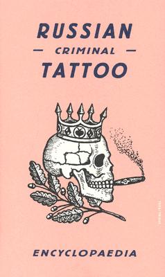 Russian Criminal Tattoo Encyclopaedia