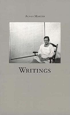 Agnes Martin: Writings