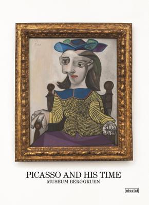 Picasso and His Time: Museum Berggruen